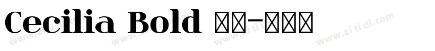 Cecilia Bold 字体字体转换